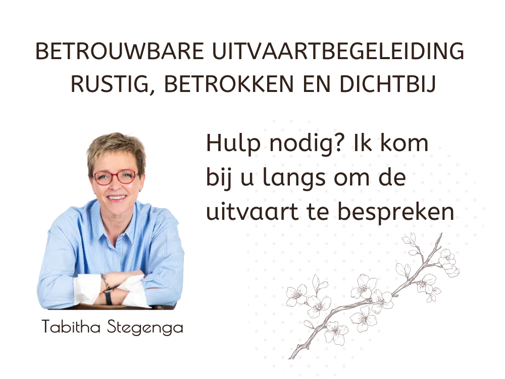 Hulp nodig om de uitvaart te regelen.